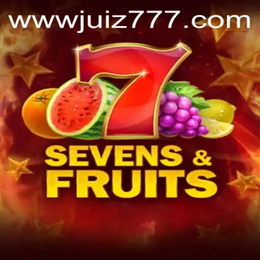 Exploring the World of SevensFruits: A Fascinating Dive into Juiz777.COM's Latest Game