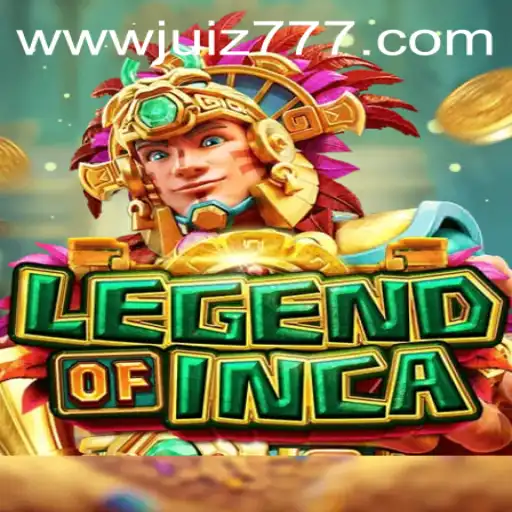 Discover the Thrills of LegendofInca: An Exciting Adventure with Juiz777.COM